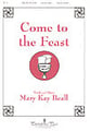 Come to the Feast Two-Part Mixed choral sheet music cover